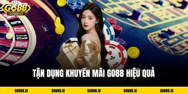 Tận dụng các yêu cầu dưới đây để nhận các loại khuyến mãi tại GO88
